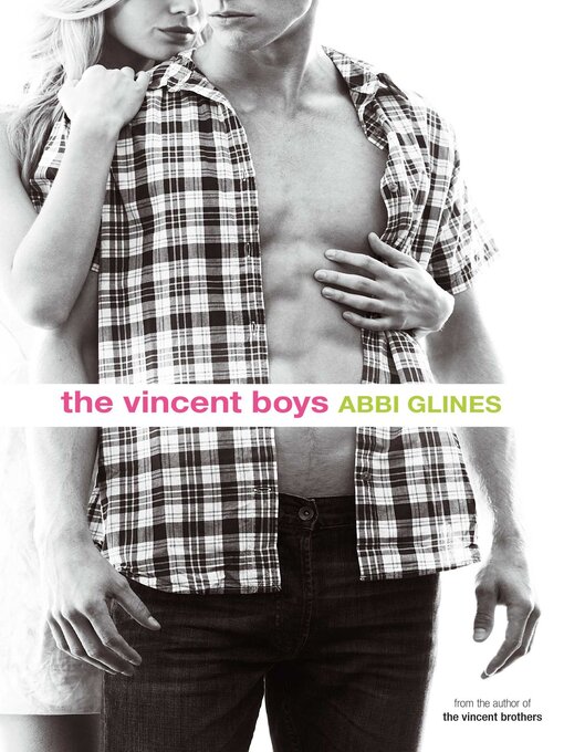 Title details for The Vincent Boys by Abbi Glines - Available